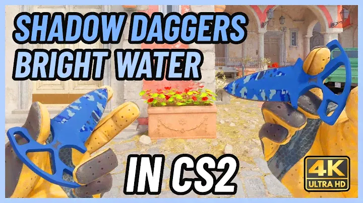 ★ CS2 Shadow Daggers Bright Water | CS2 Knife In-Game Showcase [4K]