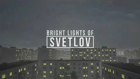 Bright Lights of Svetlov - Trailer